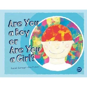 Are You A Boy or Are You A Girl?